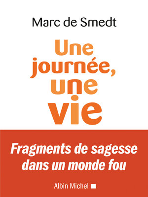 cover image of Une journée, une vie